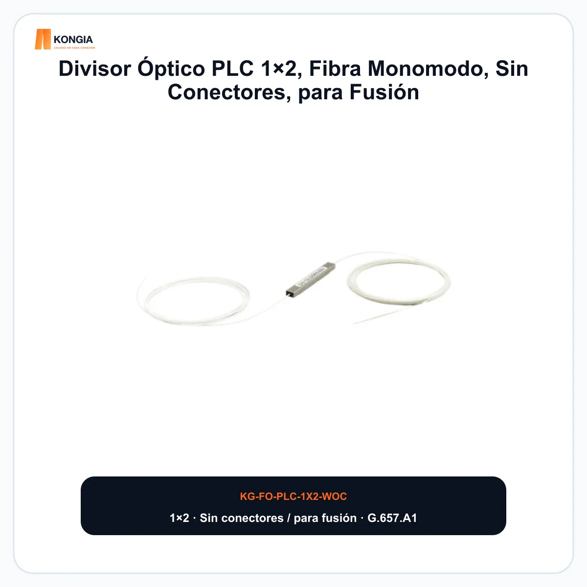 Divisor Óptico PLC 1×2, Fibra Monomodo, Sin Conectores, para Fusión